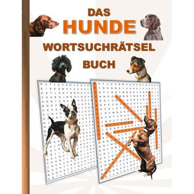 Das Hunde Wortsuchrätsel Buch, Taschenbuch von Brian Gagg, BoD – Books on Demand, 978-3-7543-5614-2