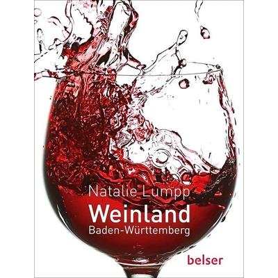 Weinland Baden-Württemberg, Taschenbuch von Natalie Lumpp, Belser
