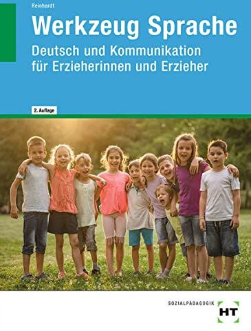 Gabriele Reinhardt - Werkzeug Sprache: Deutsch und Kommunikation für Erzieherinnen und Erzieher - Preis vom 14.10.2026 23:07:16 h