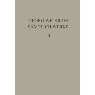 Knaben Spiegel. Dialog vom ungeratnen Sohn, Gebundene Ausgabe von Georg Wickram, De Gruyter, 978-3-11-000354-3