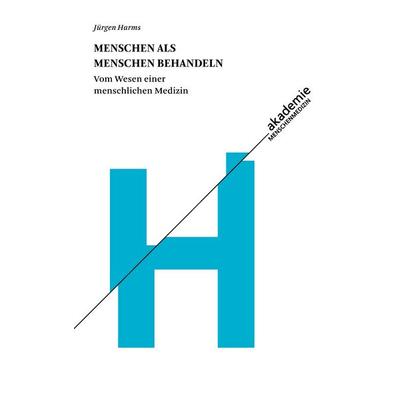 Menschen als Menschen behandeln, Taschenbuch von Jürgen Harms, BoD – Books on Demand, 978-3-7386-0222-7