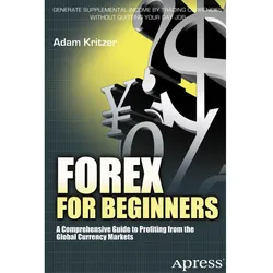 Forex for Beginners, Fachbücher von Adam Kritzer