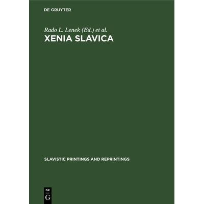 Xenia Slavica, Gebundene Ausgabe von , De Gruyter Oldenbourg, 978-90-279-3171-9