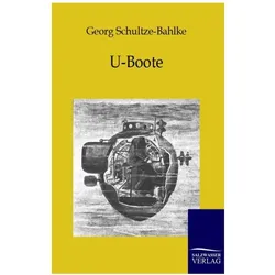 U-Boote, Ratgeber von Georg Schultze-Bahlke