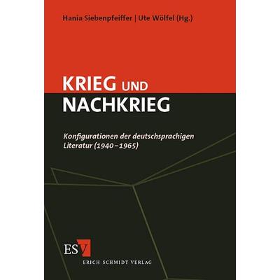 Krieg und Nachkrieg, Taschenbuch von Hania Siebenpfeiffer,Ute Wölfel, Erich Schmidt Verlag, 978-3-503-07901-8