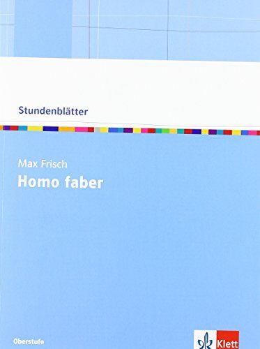 Hans Huber - Stundenblätter Max Frisch Homo Faber: Kopiervorlagen - Preis vom 13.10.2026 11:25:28 h