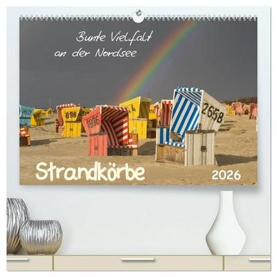 Strandkörbe – bunte Vielfalt an der Nordsee (hochwertiger Premium Wandkalender 2026 DIN A2 quer), Kunstdruck in Hochglanz