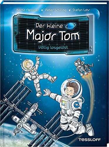 Bernd Flessner - Der kleine Major Tom, Band 1: Völlig losgelöst - Preis vom 12.10.2026 11:37:12 h