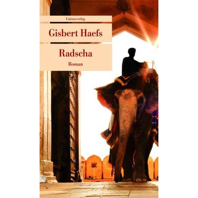 Radscha, Taschenbuch von Gisbert Haefs, Unionsverlag