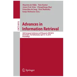 Advances in Information Retrieval, Fachbücher von Tom Kenter, Arjen P. de Vries, Maarten De Rijke, ChengXiang Zhai, Katja Hofmann, Franciska de Jong, Kira Radinsky