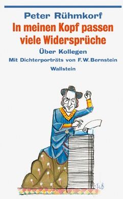 Peter Rühmkorf - In meinen Kopf passen viele Widersprüche: Über Kollegen - Preis vom 30.09.2026 09:01:18 h