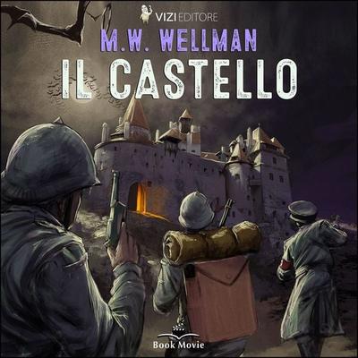Il castello - M.W. Wellman, Audio, 9791255300380