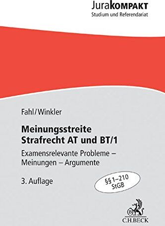 Christian Fahl - Meinungsstreite Strafrecht AT und BT/1: Examensrelevante Probleme - Meinungen - Argumente, §§ 1-210 StGB - Preis vom 09.10.2026 07:28:09 h