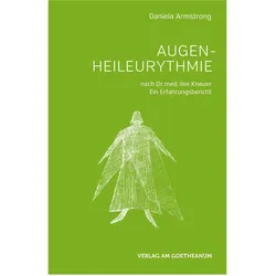 Augen-Heileurythmie, Ratgeber von Daniela Armstrong