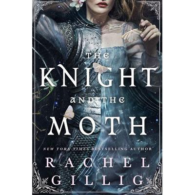 The Knight and the Moth, Taschenbuch von Rachel Gillig, Little, Brown Book Group, 978-0-356-52298-2