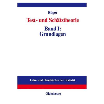 Test- und Schätztheorie, Gebundene Ausgabe von Bernhard Rüger, De Gruyter Oldenbourg, 978-3-486-23650-7
