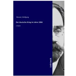 Der deutsche Krieg im Jahre 1866, Sachbücher von Wolfgang Menzel