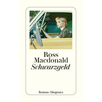 Schwarzgeld, Taschenbuch von Ross Macdonald, Diogenes, 978-3-257-24736-7
