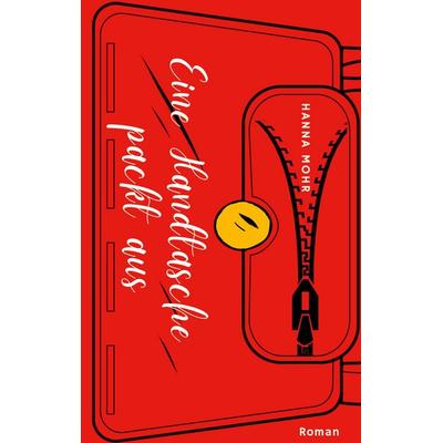 Eine Handtasche packt aus, Taschenbuch von Hanna Mohr, BoD – Books on Demand, 978-3-7597-8363-9