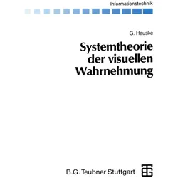 Systemtheorie der visuellen Wahrnehmung, Fachbücher von Gert Hauske
