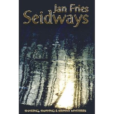 Seidways, Taschenbuch von Jan Fries, Mandrake, Oxford, 978-1-869928-36-0