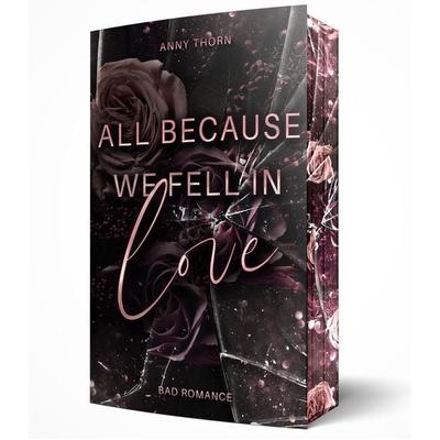All Because We Fell In Love, Taschenbuch von Anny Thorn, Bod, 978-3-7693-0485-5