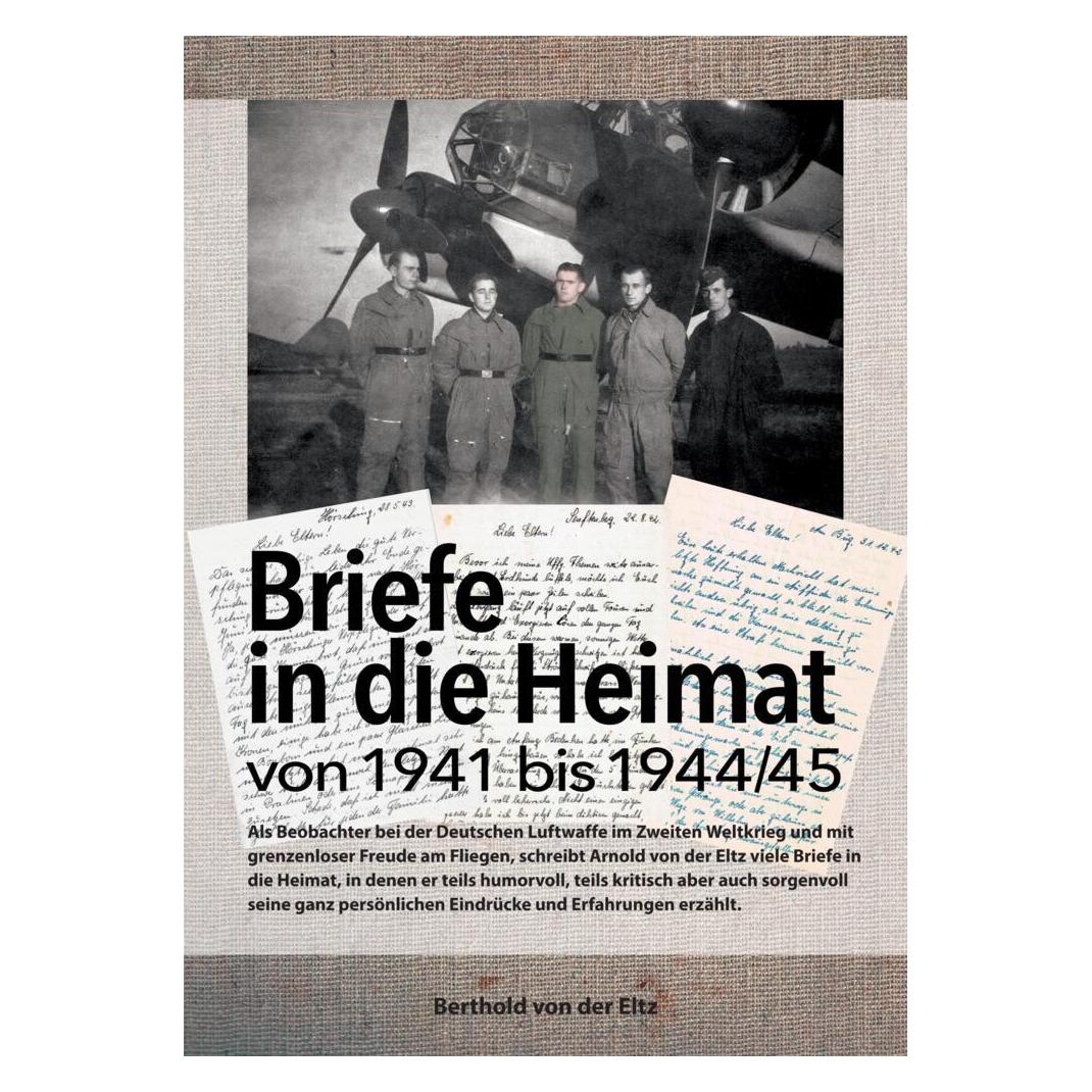 Bookmundo Direct Briefe in die Heimat von 1941 bis 1944/45 (Deutsch, Berthold von der Eltz) (56224601)