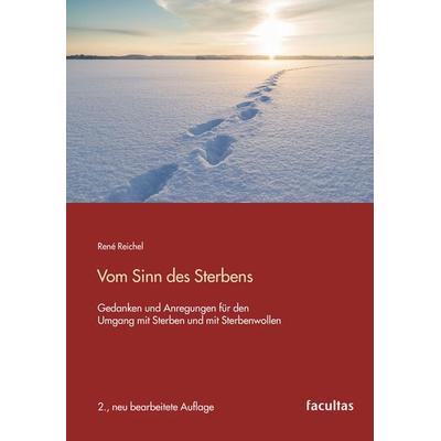 Vom Sinn des Sterbens, Taschenbuch von René Reichel, Facultas, 978-3-7089-2535-6