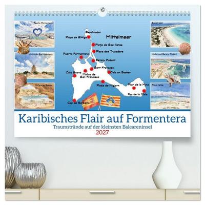 Karibisches Flair auf Formentera (hochwertiger Premium Wandkalender 2027 DIN A2 quer), Kunstdruck in Hochglanz