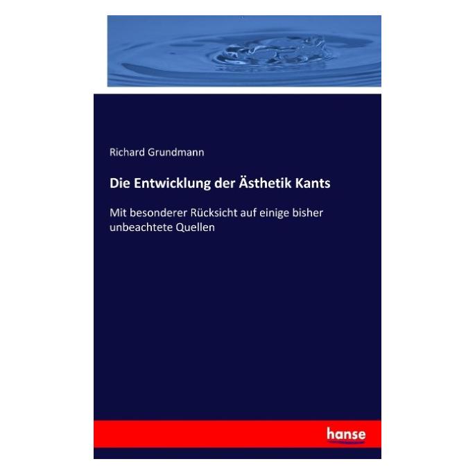 Hansebooks Die Entwicklung der Ästhetik Kants (55876424)