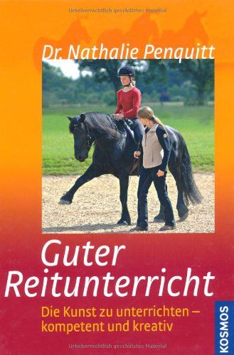Nathalie Penquitt - Guter Reitunterricht: Die Kunst zu unterrichten - kompetent und kreativ - Preis vom 06.10.2026 07:26:00 h