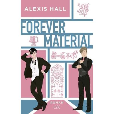 Forever Material, Taschenbuch von Alexis Hall, Lyx