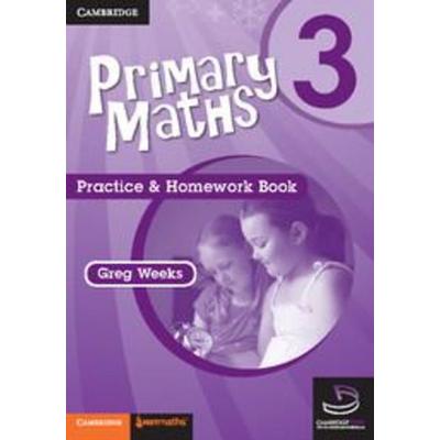 Primary Maths Practice and Homework Book 3, Taschenbuch von Greg Weeks, Cambridge Academic, 978-0-521-74543-7