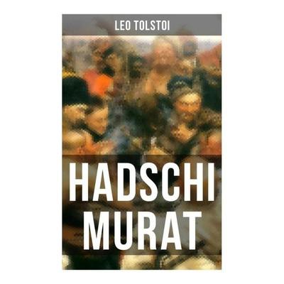 Hadschi Murat, Taschenbuch von Leo N. Tolstoi, Musaicum Books, 978-80-272-5590-0