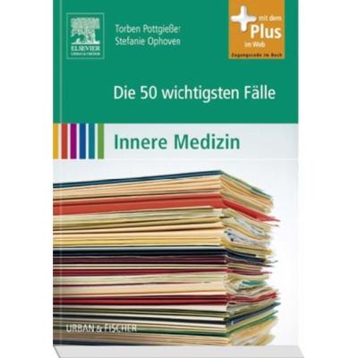Die 50 wichtigsten Fälle Innere Medizin, Taschenbuch von Stefanie Ophoven,Torben Pottgiesser, Urban & Fischer, 978-3-437-42651-3