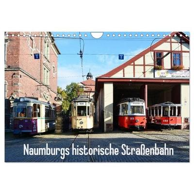 Naumburgs historische Straßenbahn (Wandkalender 2027 DIN A4 quer), CALVENDO Monatskalender