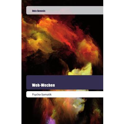 Weh-Wechen, Taschenbuch von Unia Genosis, Goldene Rakete, 978-620-2-44593-1