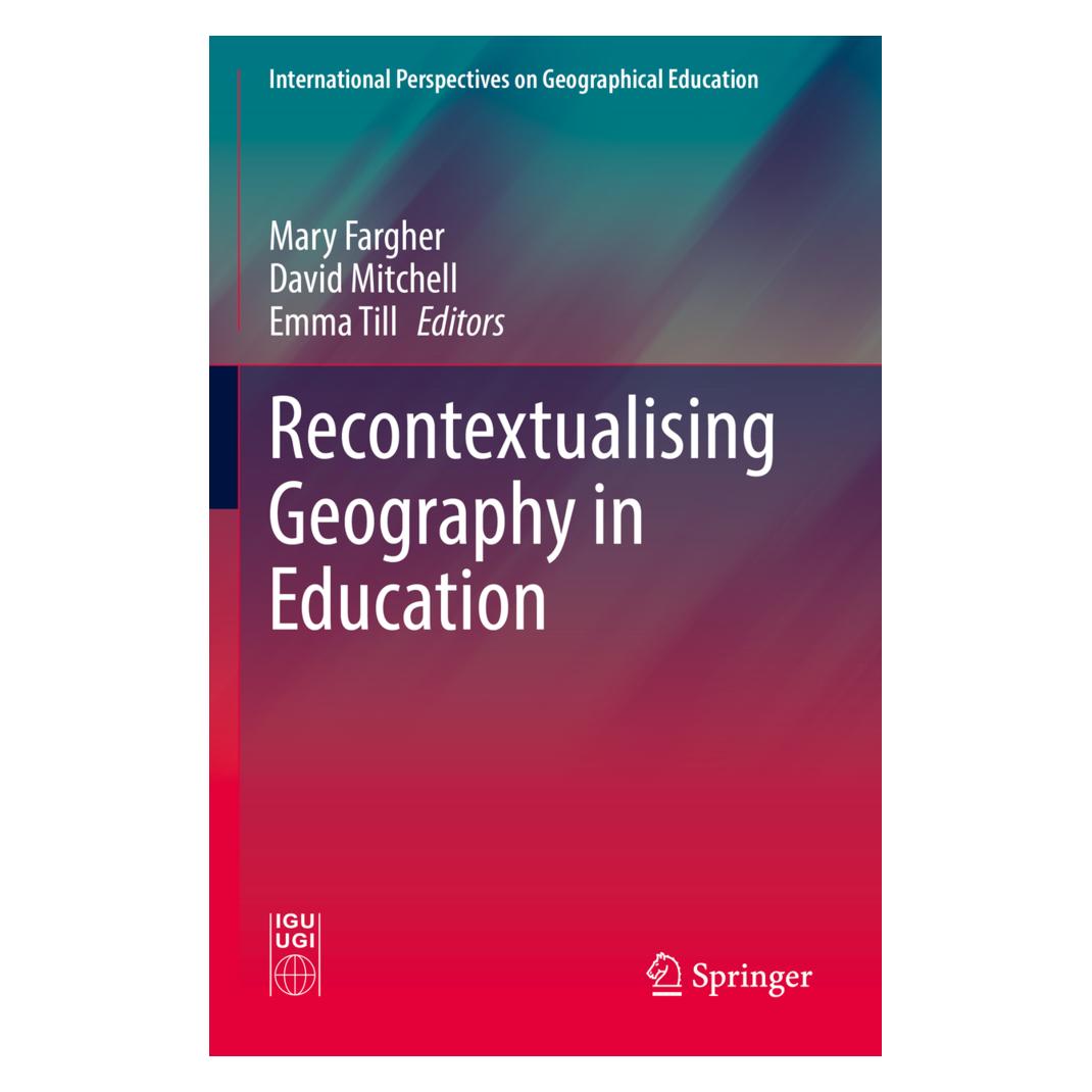 Springer Recontextualising Geography in Education (Englisch, Softcover, David Mitchell, Emma Till, Mary Fargher) (56906001)