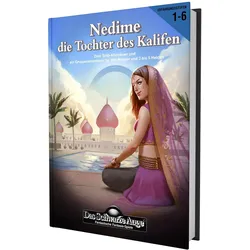 DSA1 - Nedime, die Tochter des Kalifen - Special-Edition, Belletristik von Sebastian Thurau, Nikolai Hoch, Johannes Kaub, Zoe Adamietz, Matthias Kalupner