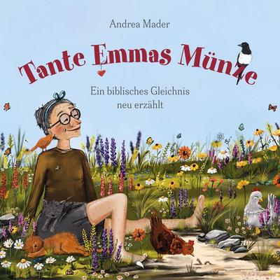 Tante Emmas Münze, Gebundene Ausgabe von Andrea Mader, Fontis, 978-3-03848-308-3