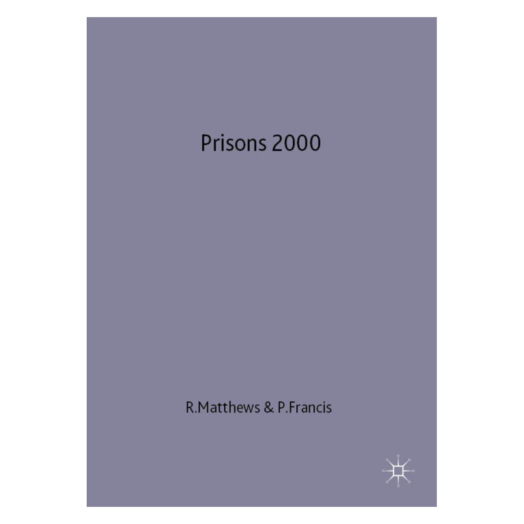 Springer Prisons 2000 (Englisch, Softcover, Peter Francis, Roger Matthews) (55819256)