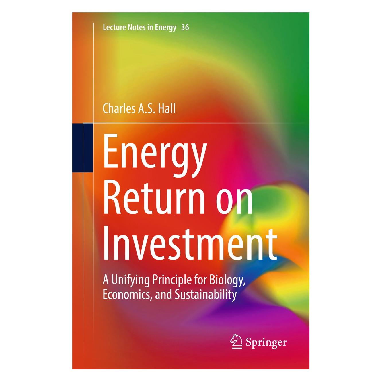 Springer Energy Return on Investment (Englisch, Charles A.S. Hall, 2016) (9783319478203)