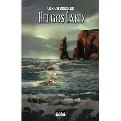Helgos Land: Doggerland-Trilogie Band 3, Taschenbuch von Ulrich Drexler, FanPro, 978-3-946502-58-6