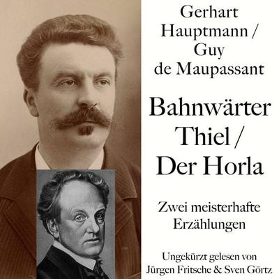 Bahnwärter Thiel / Der Horla - Guy de Maupassant,Gerhart Hauptmann, Audio, 9783754502594