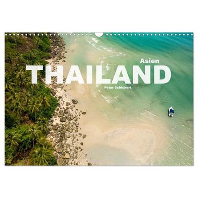 Asien - Thailand (Wandkalender 2026 DIN A3 quer), CALVENDO Monatskalender