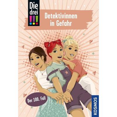 Die drei !!!, 100, Detektivinnen in Gefahr, Gebundene Ausgabe von Kirsten Vogel, Kosmos, 978-3-440-17490-6