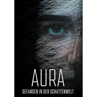 Aura, Taschenbuch von JJ Platz, BoD – Books on Demand, 978-3-7693-1416-8