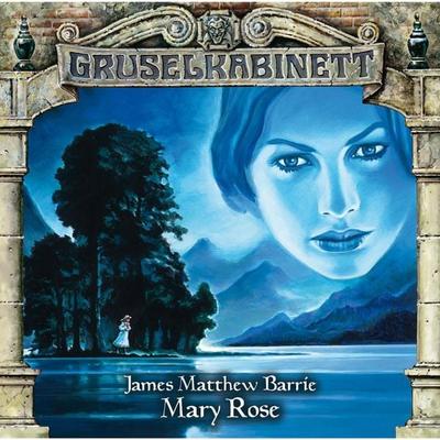 Mary Rose - James M. Barrie, Audio, 4049709940152