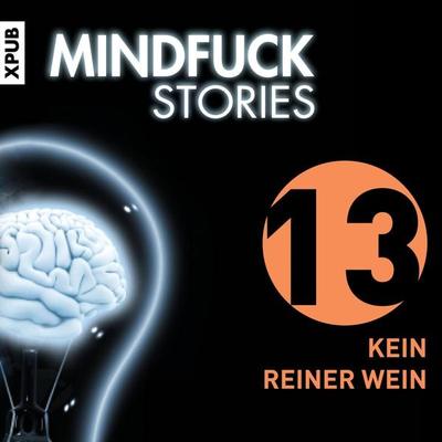 Mindfuck Stories - Folge 13 - Christian Hardinghaus, Audio, 9783945703755