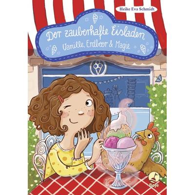 Der zauberhafte Eisladen, Gebundene Ausgabe von Heike Eva Schmidt, Baumhaus